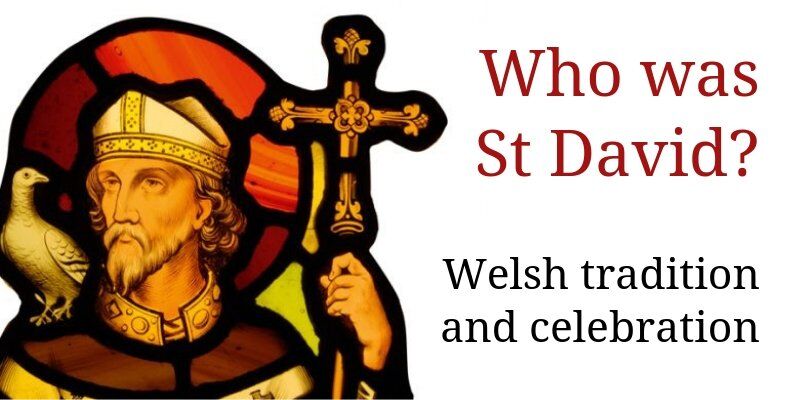 Who was St David?
