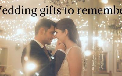 Wedding Gifts to Remember